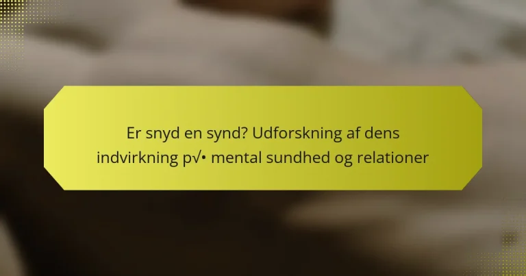 Er snyd en synd? Udforskning af dens indvirkning på mental sundhed og relationer