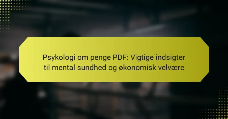 Psykologi om penge PDF: Vigtige indsigter til mental sundhed og økonomisk velvære